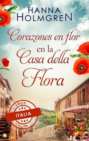 Corazones en flor en la Casa della Flora (Amor en Italia 3)