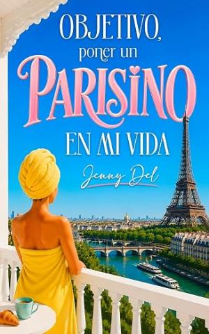 Objetivo, poner un parisino en mi vida