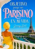 Objetivo, poner un parisino en mi vida
