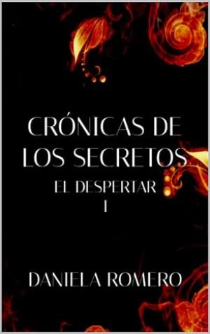 Crónicas de los secretos: El despertar I