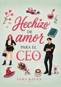 Portada de Hechizo de amor para el CEO