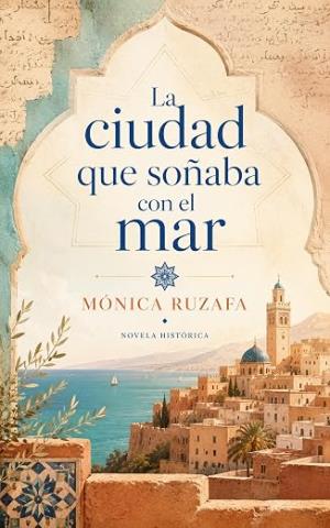 La ciudad que soñaba con el mar