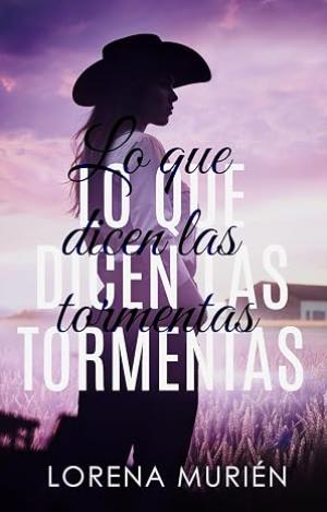 Lo que dicen las tormentas (Birdsong Hills 1)