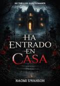 Portada de Ha entrado en casa (Depredador Enmascarado 1)