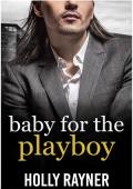 Un bebé para el playboy (Multimillonarios de San Valentino)