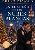 EN EL SUEÑO DE LAS NUBES BLANCAS