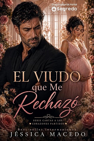 El viudo que me rechazó (Cartas a los corazones rotos 1)