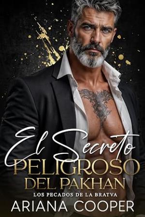 El Secreto Peligroso del Pakhan (Los Pecados de la Bratva 5)
