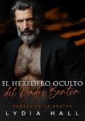 El Heredero Oculto del Padre Bratva (Padres de la Bratva 3)