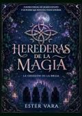 Portada de Herederas de la magia: La obsesión de la bruja