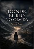 Donde el río no olvida