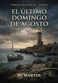 Portada de El último domingo de agosto (Pueblos que callan 2)