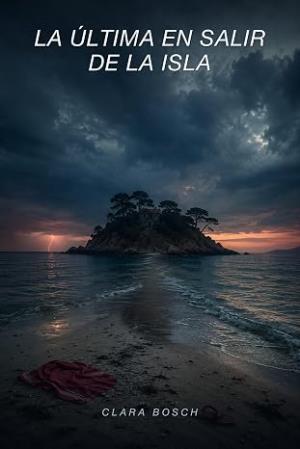 La última en salir de la isla (Islas 1)