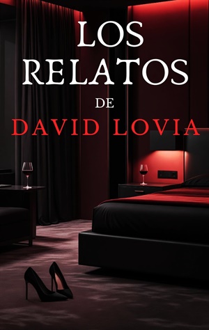 Los relatos de David Lovia.