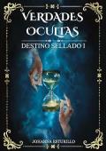 Portada de Verdades Ocultas (Destino Sellado 1)