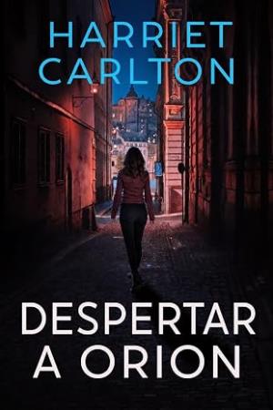 Despertar a Orion (Matar a Aquila 3)