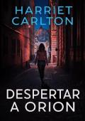 Portada de Despertar a Orion (Matar a Aquila 3)