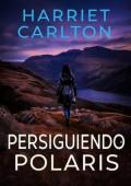 Persiguiendo Polaris (Matar a Aquila 2)