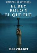 Portada de El Rey Roto y el que fue (Cuentos del Viejo Mundo 3)