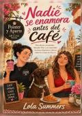 Portada de Nadie se enamora antes del café
