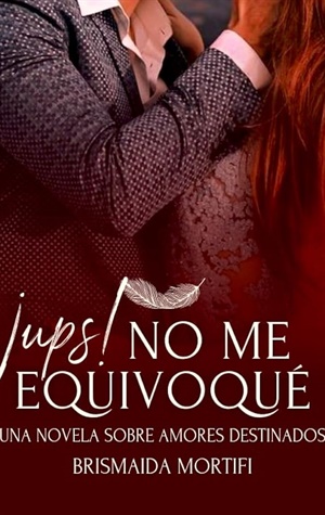¡Ups! ¡No me equivoqué!