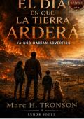 EL DÍA EN QUE LA TIERRA ARDERÁ