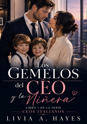 Los Gemelos Del CEO Y La Niñera (CEOS ITALIANOS 1)