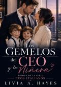 Portada de Los Gemelos Del CEO Y La Niñera (CEOS ITALIANOS 1)