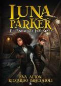 Portada de Luna Parker: El Enemigo Invisible (Academia Videntia 2)