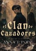 El Clan de Cazadores (Hijos de la Luna 1)