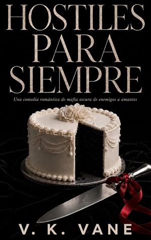 Hostiles para siempre