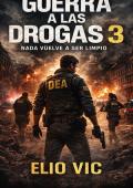 Portada de GUERRA A LA DROGAS 3