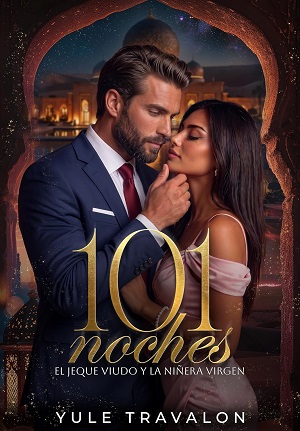 101 noches: El jeque viudo y la niñera virgen (Sangre Real 1)
