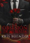 La Obsesión de mi Bestia (Pétalos de sangre nº 1)