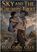Portada de Sky y el trol gruñón (Twinkpocalipsis nº 2)