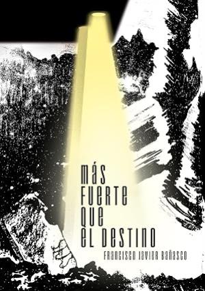 Más fuerte que el destino