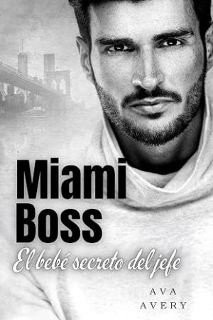 Miami Boss: El bebé secreto del jefe