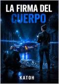 Portada de La firma del cuerpo (La firma del… 2)