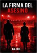 Portada de La firma del asesino (La firma del…1)
