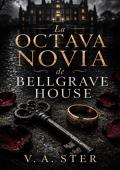 La octava novia de Bellgrave House