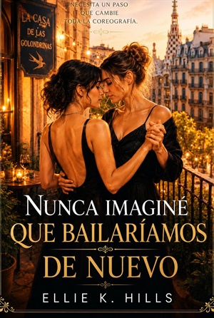 Nunca imaginé que bailaríamos de nuevo (Sagradas Tentaciones nº 12)