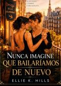 Nunca imaginé que bailaríamos de nuevo (Sagradas Tentaciones nº 12)