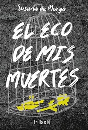 El eco de mis muertes
