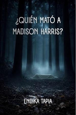 ¿Quién mató a Madison Harris?