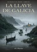 La llave de Galicia (El hacha y el arado 3)