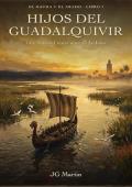 Hijos del Guadalquivir (El hacha y el arado 1)