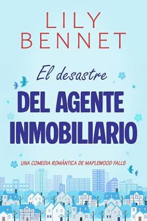 El desastre del agente inmobiliario (Maplewood Falls 2)