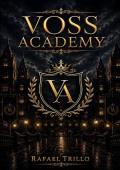 Portada de Voss Academy: Lo que el silencio no pudo enterrar (Voss Academy 1)