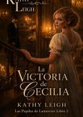 Portada de La Victoria de Cecilia (Las pupilas de Lamercier nº 2)