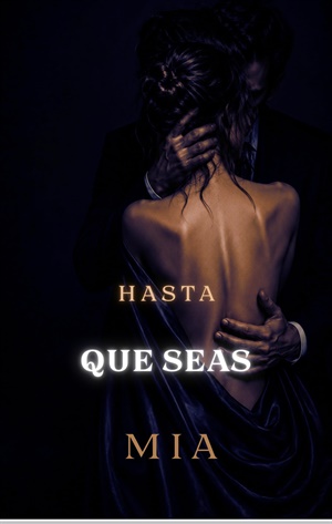 Hasta que seas mía